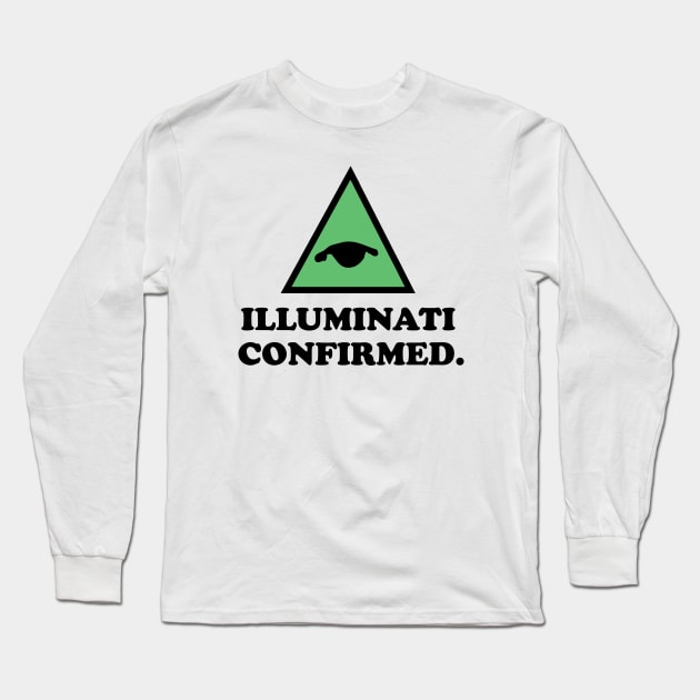 Illuminati Confirmed. Long Sleeve T-Shirt by AustralianMate